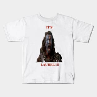 IT'S LAUREL! BRAVEHEART Kids T-Shirt